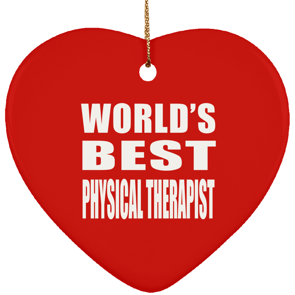 World's Best Physical Therapist - Heart Ornament