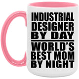 Industrial Designer By Day World's Best Mom By Night - 15oz Accent Mug Pink