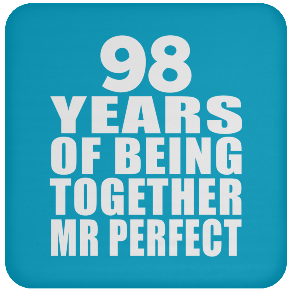 98th Anniversary 98 Years Of Being Mr Perfect - Drink Coaster