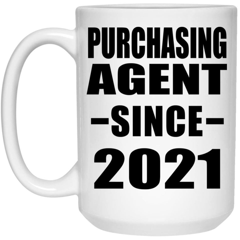 Purchasing Agent Since 2021 - 15oz Coffee Mug