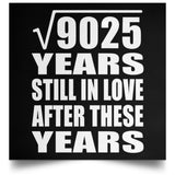 95th Anniversary Square Root of 9025 Years Still In Love - Poster Square