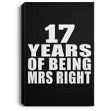 17th Anniversary 17 Years Of Being Mrs Right - Canvas Portrait