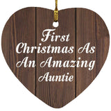 First Christmas As An Amazing Auntie - Heart Ornament D