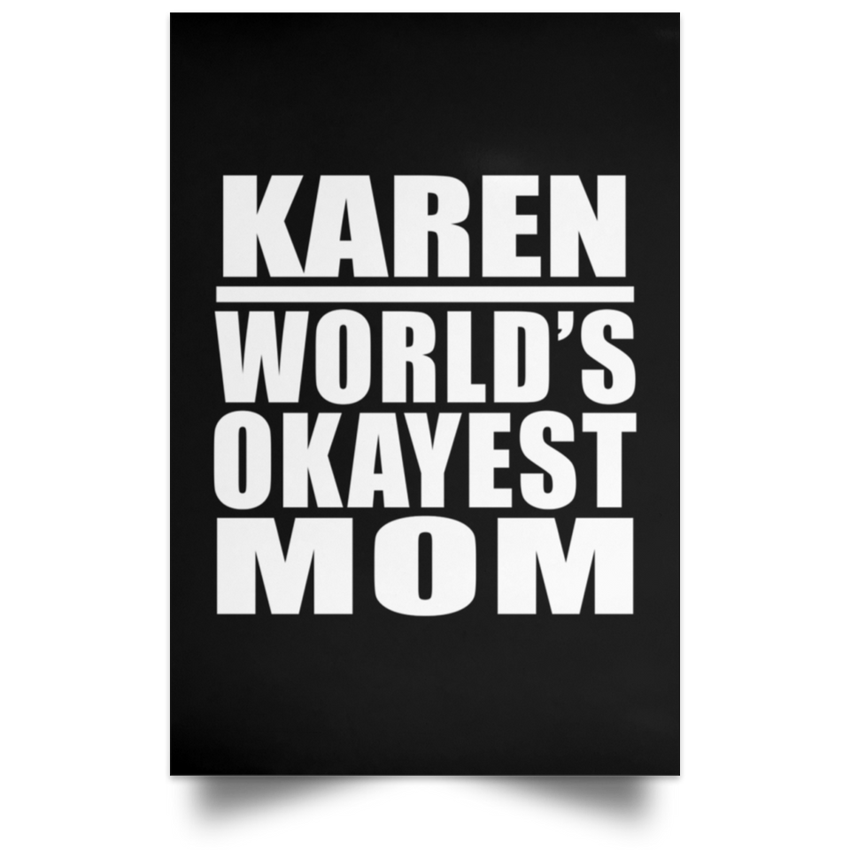 Karen World's Okayest Mom - Poster Portrait
