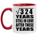 18th Anniversary Square Root of 324 Years Still In Love - 11oz Accent Mug Red