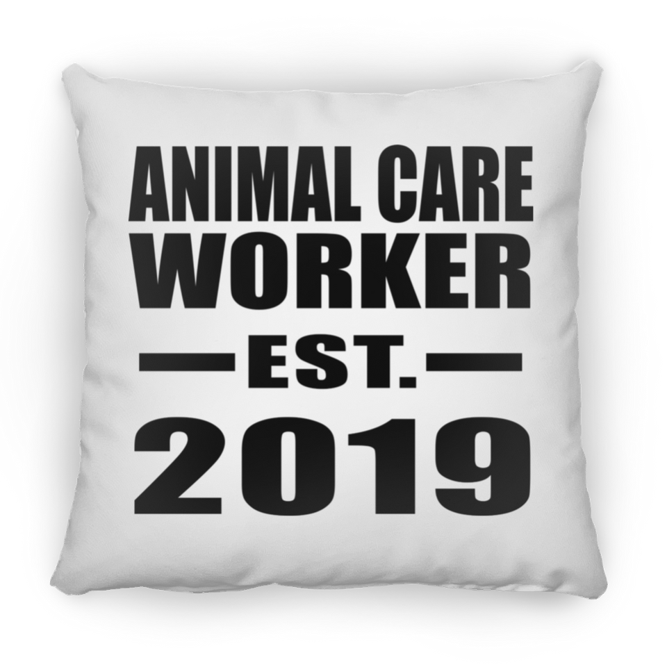 Animal Care Worker Established EST. 2019 - Throw Pillow