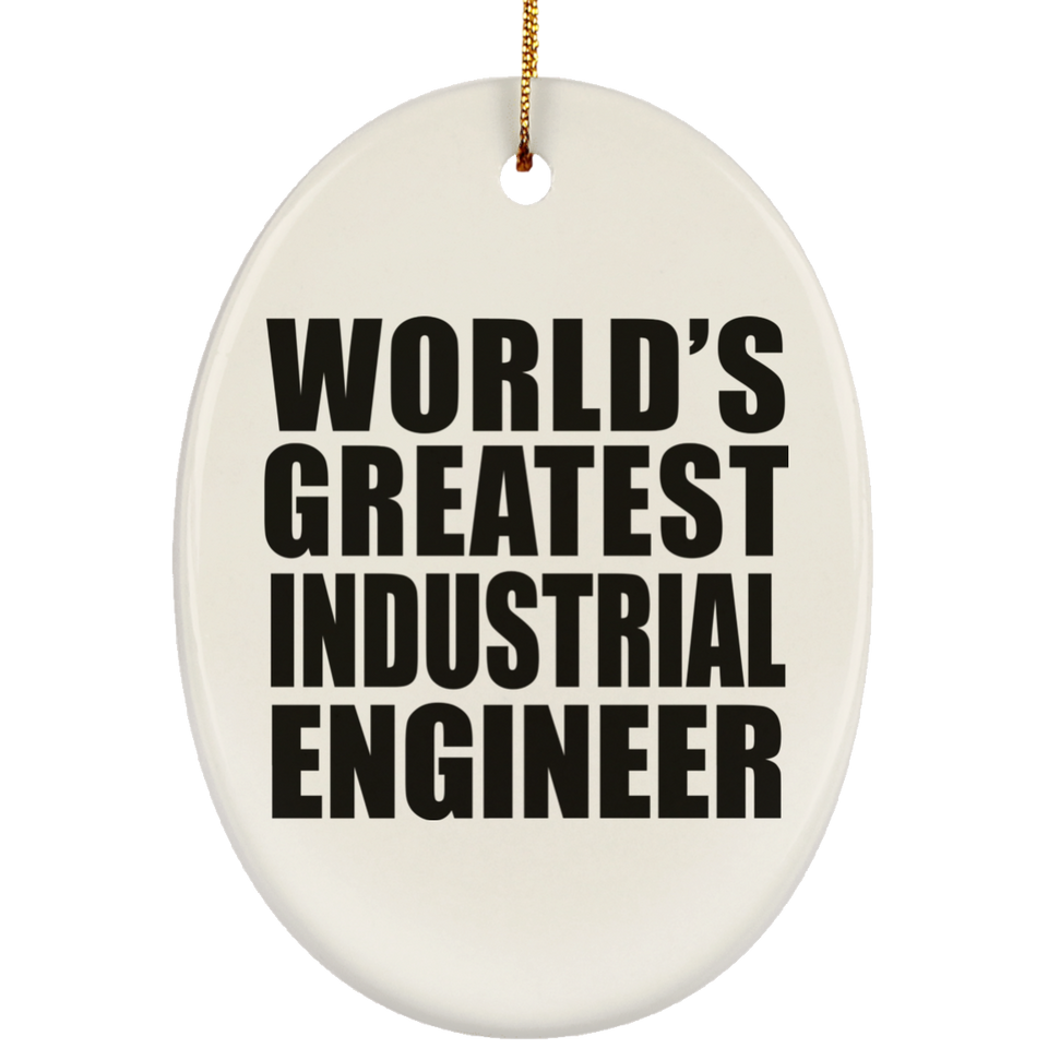 World's Greatest Industrial Engineer - Oval Ornament