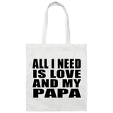 All I Need Is Love And My Papa - Tote Bag White