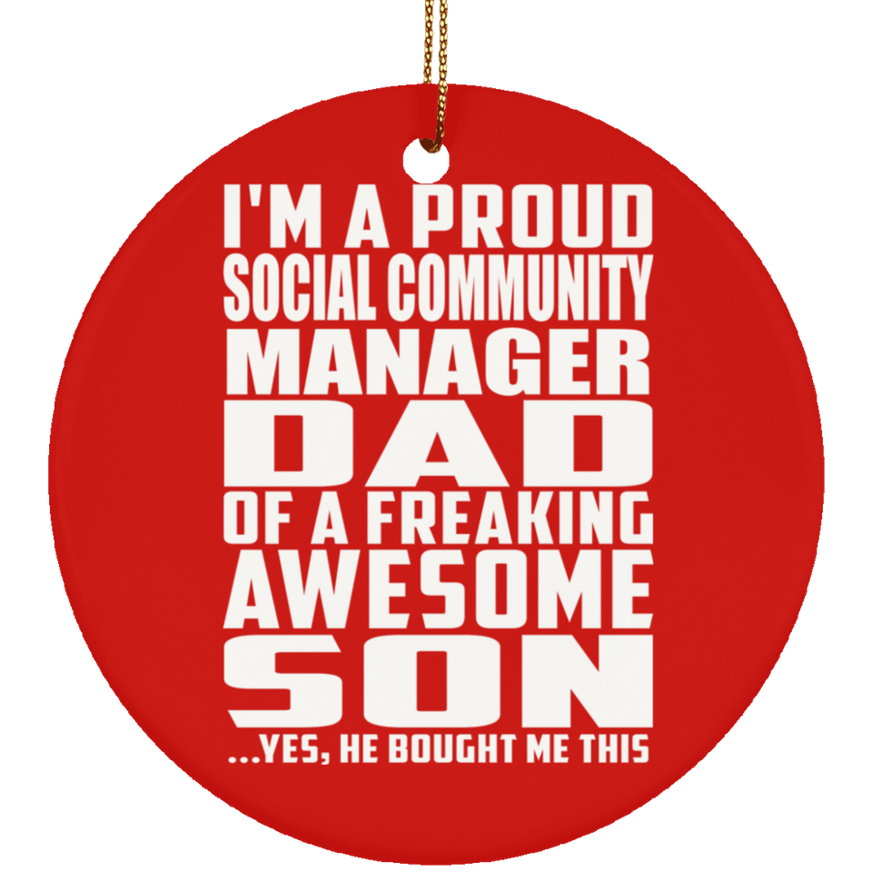Proud Social Community Manager Dad Of Awesome Son - Circle Ornament