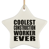 Coolest Construction Worker Ever - Star Ornament