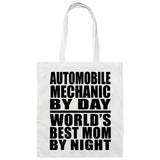 Automobile Mechanic By Day World's Best Mom By Night - Tote Bag White