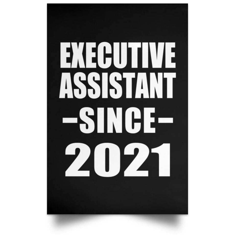 Executive Assistant Since 2021 - Poster Portrait