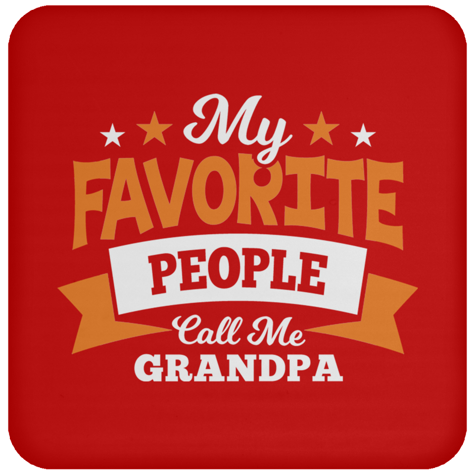 My Favorite People Call Me Grandpa - Drink Coaster
