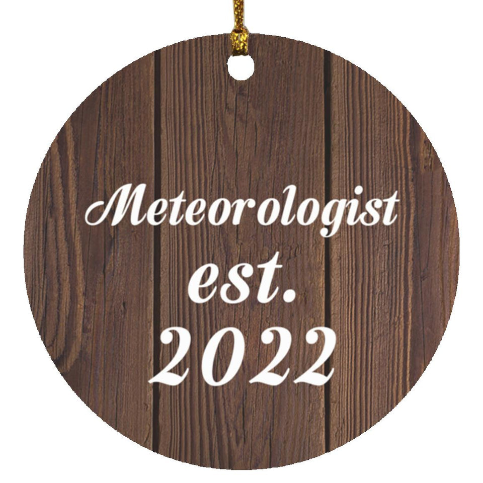 Meteorologist Established Est. 2022 - Circle Ornament D