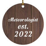 Meteorologist Established Est. 2022 - Circle Ornament D