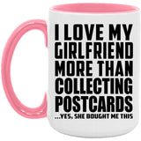 I Love My Girlfriend More Than Collecting Postcards - 15oz Accent Mug Pink