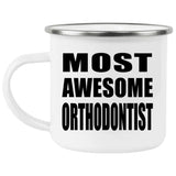 Most Awesome Orthodontist - 12oz Camping Mug