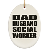 Dad Husband Social Worker - Oval Ornament