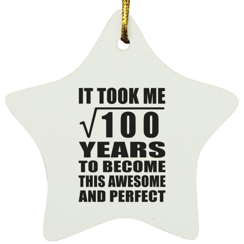 10th Birthday Took Square Root of 100 Years To Awesome - Star Ornament