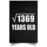 37th Birthday Square Root of 1369 Years Old - Poster Portrait