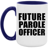 Future Parole Officer - 15oz Accent Mug Purple