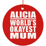 Alicia World's Okayest Mum - Circle Ornament