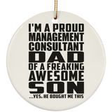 Proud Management Consultant Dad Of Awesome Son - Circle Ornament