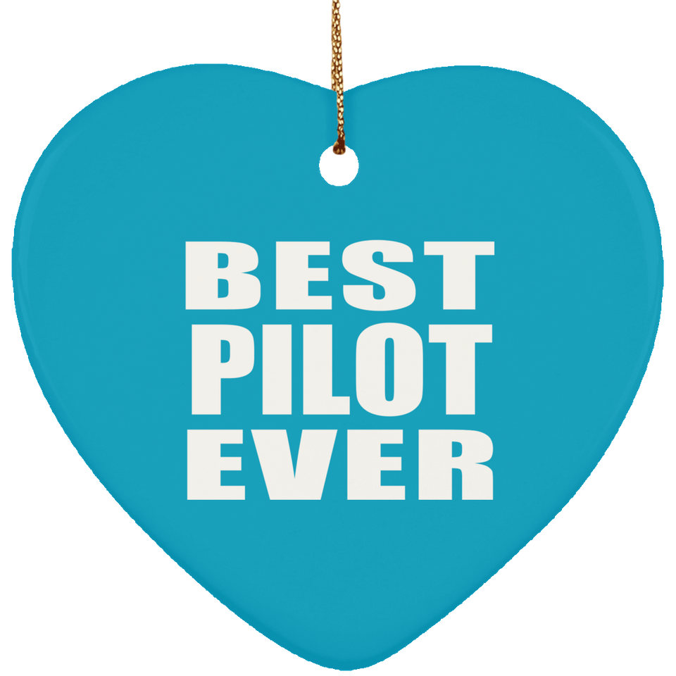 Best Pilot Ever - Heart Ornament