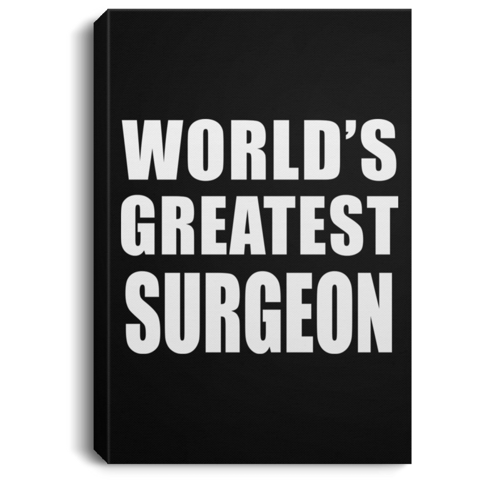 World's Greatest Surgeon - Canvas Portrait