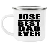 Jose Best Dad Ever - 12oz Camping Mug