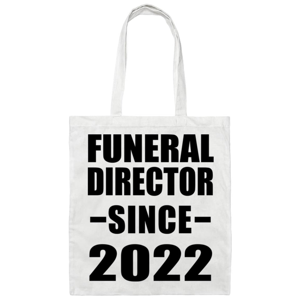 Funeral Director Since 2022 - Tote Bag White