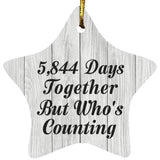 16th Anniversary 5,844 Days Together Who's Counting - Star Ornament F