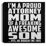 Proud Attorney Mom Of Awesome Son - Canvas Square