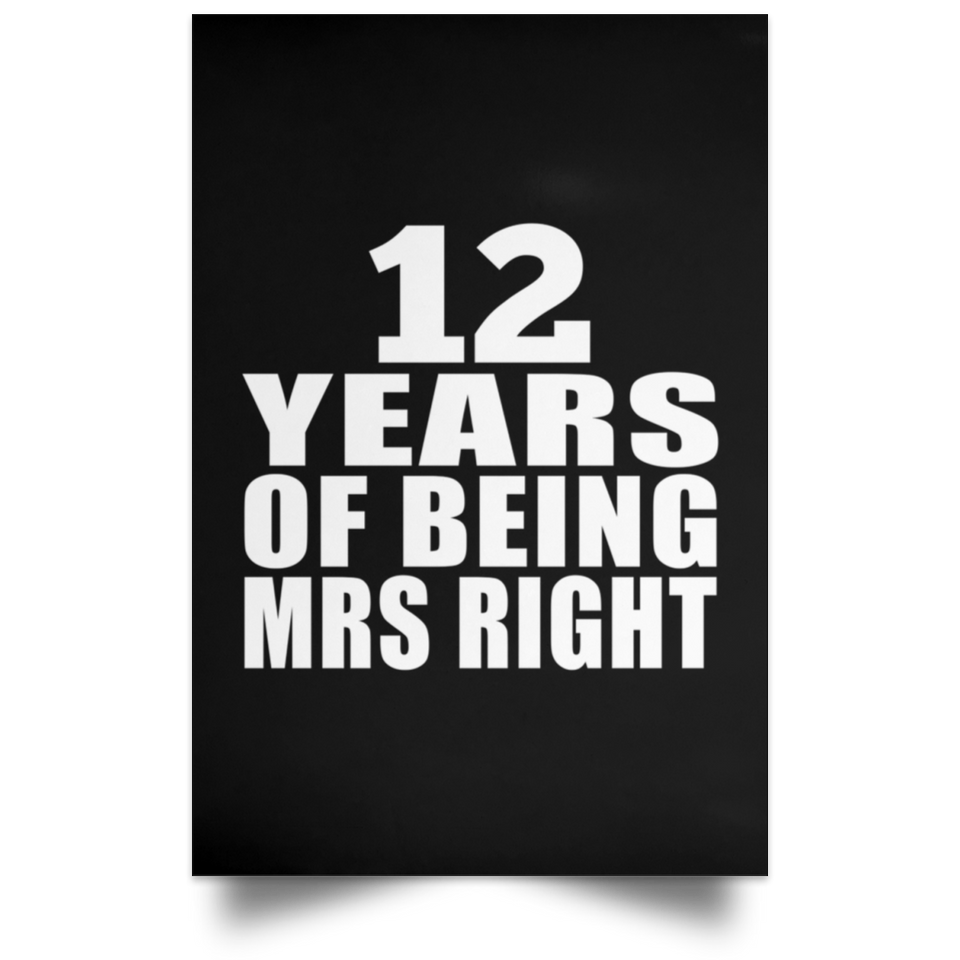 12th Anniversary 12 Years Of Being Mrs Right - Poster Portrait