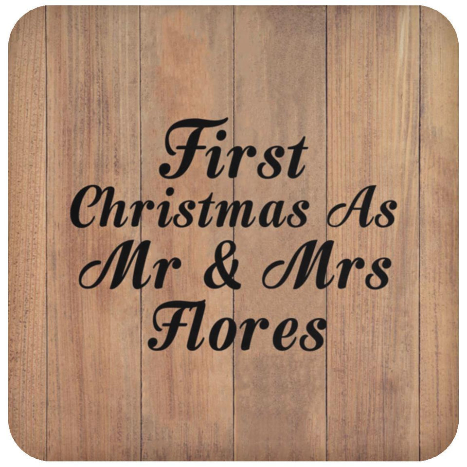 First Christmas As Mr & Mrs Flores - Drink Coaster C