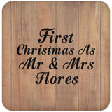 First Christmas As Mr & Mrs Flores - Drink Coaster C