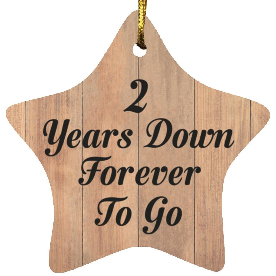 2nd Anniversary 2 Years Down Forever To Go - Star Ornament C