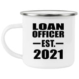 Loan Officer Established EST. 2021 - 12oz Camping Mug