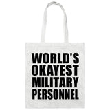 World's Okayest Military Personnel - Tote Bag White