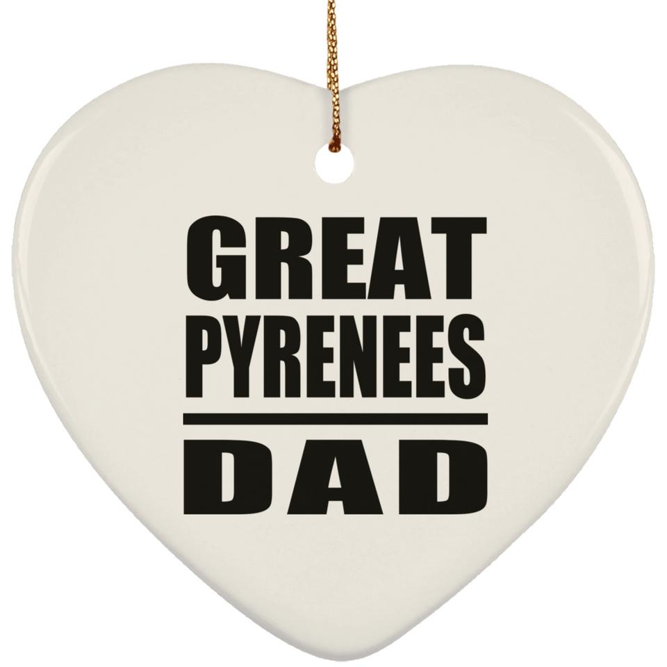 Great Pyrenees Dad - Heart Ornament