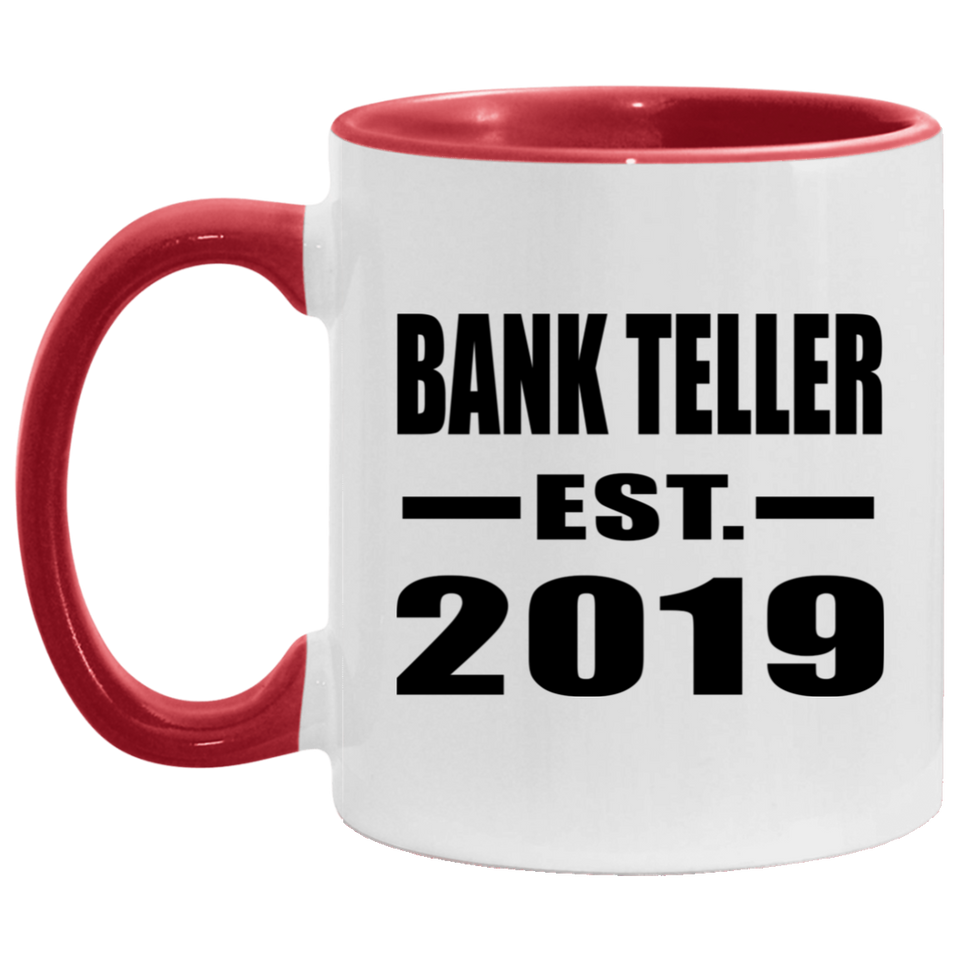 Bank Teller Established EST. 2019 - 11oz Accent Mug Red