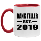 Bank Teller Established EST. 2019 - 11oz Accent Mug Red