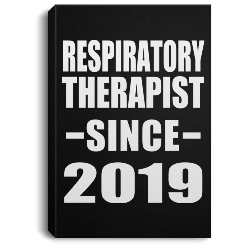 Respiratory Therapist Since 2019 - Canvas Portrait