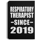 Respiratory Therapist Since 2019 - Canvas Portrait