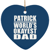 Patrick World's Okayest Dad - Heart Ornament