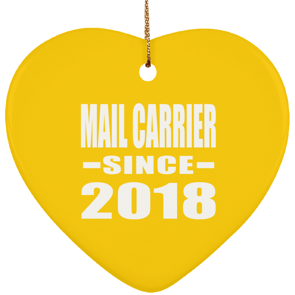 Mail Carrier Since 2018 - Heart Ornament