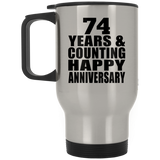 Happy 74th Anniversary 74 Years & Counting - Silver Travel Mug