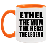 Ethel The Mum The Hero The Legend - 11oz Accent Mug Orange
