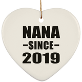 Nana Since 2019 - Heart Ornament