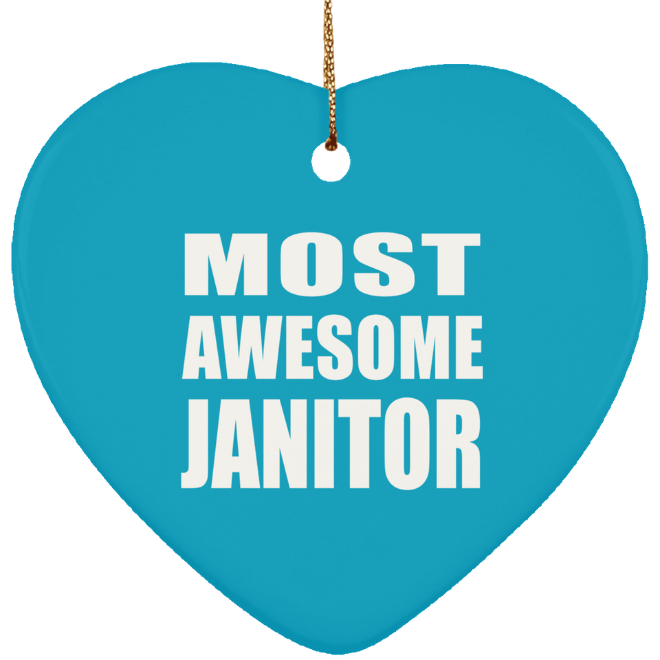 Most Awesome Janitor - Heart Ornament